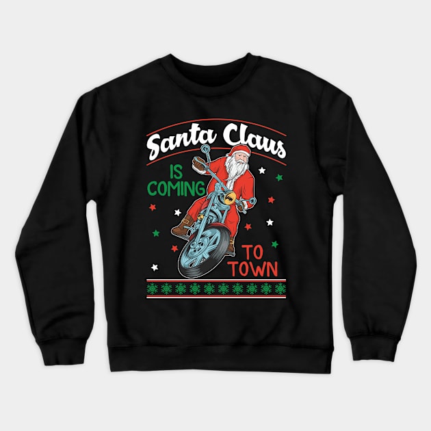 Festive Holiday Santa claus is coming to town Crewneck Sweatshirt by animericans